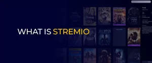 What Is Stremio 