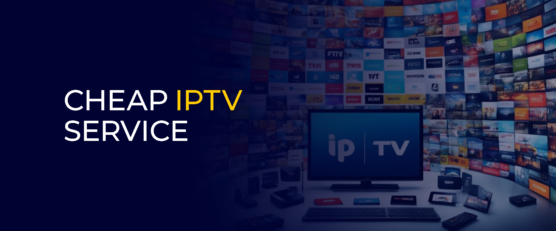 Cheap IPTV Service