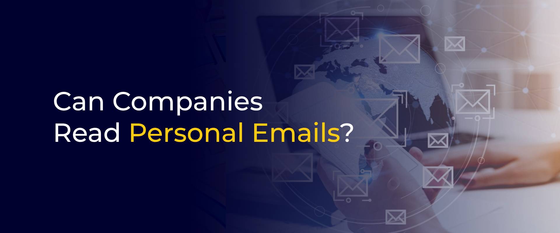 Companies Read Personal Emails