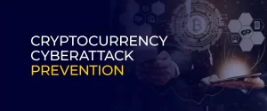 Cryptocurrency Cyberattack Prevention 