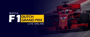 Formula 1 Dutch Grand Prix Live Online 