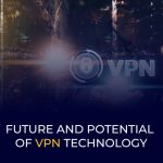 Future of VPN technology