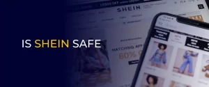 Is Shein Safe 