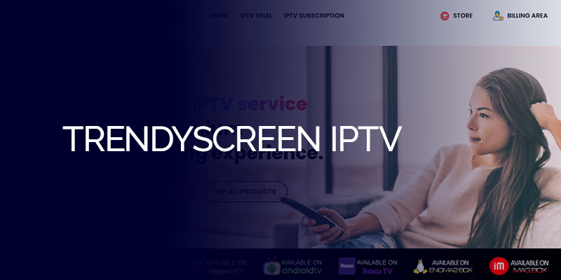 Trendyscreen IPTV