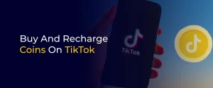 Buy TikTok Coins And Recharge 