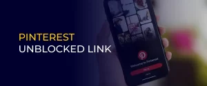 PINTEREST UNBLOCKED LINK 