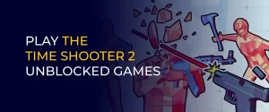 PLAY THE TIME SHOOTER 2 UNBLOCKED GAMES