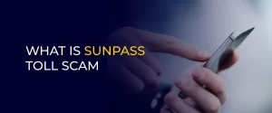 SUNPASS TOLL SCAM 