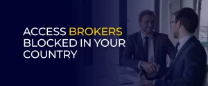 Access Brokers Blocked in Your Country 