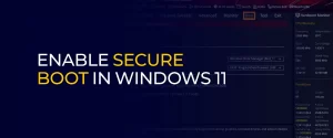 Enable Secure Boot In Windows 11 banner