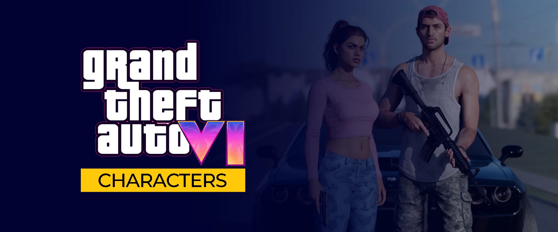 GTA 6 Characters banner with 2 main characters standing in right side.