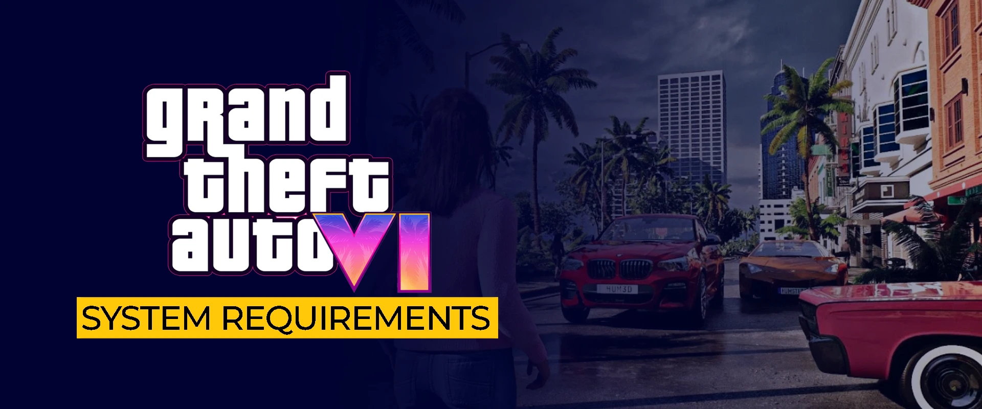 Gta 6 system requirements banner with cars and buildings in the background