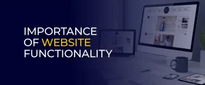 Importance of Website Functionality 