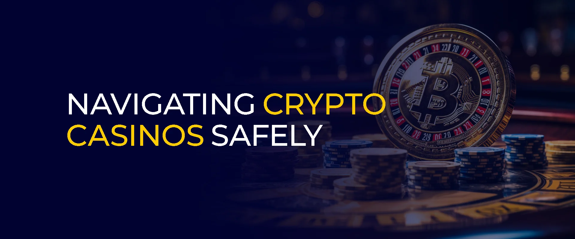 Navigating crypto casinos safely banner