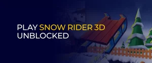 Play Snow Rider 3D Unblocked 