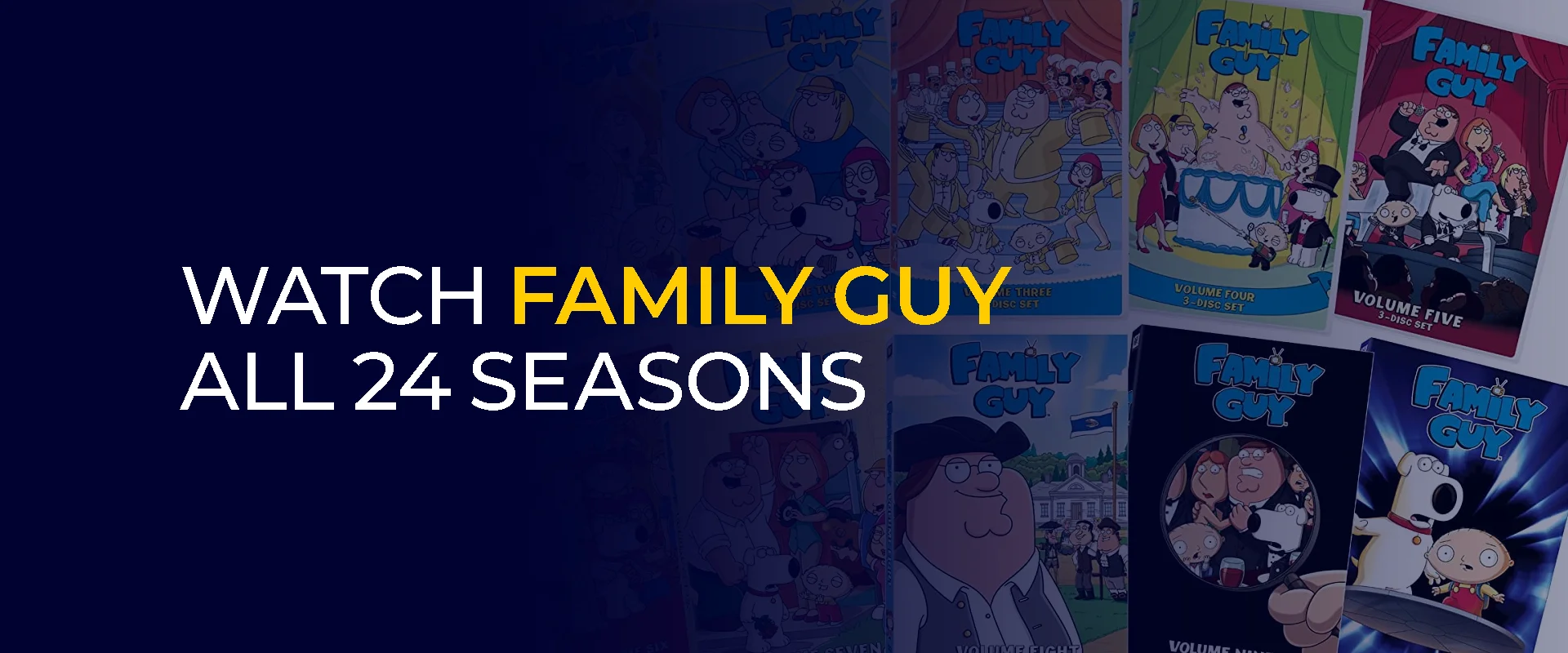 Family guy episodes in the background with text Watch Family Guy All 24 Seasons. 