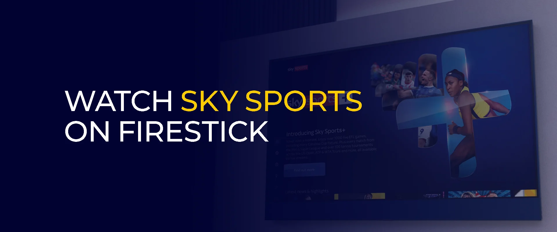 Watch Sky Sports on FireStick banner