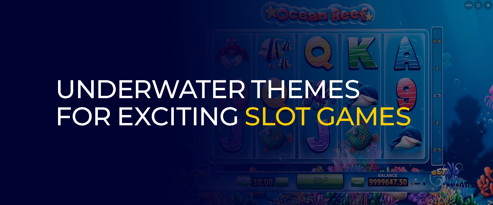 Underwater Themes for Exciting Slots games