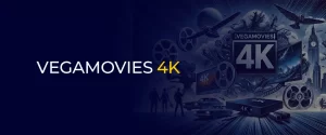 Vegamovies 4K 