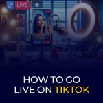 How to Go Live on TikTok Banner