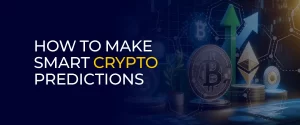 How to Make Smart Crypto Predictions for 2025 