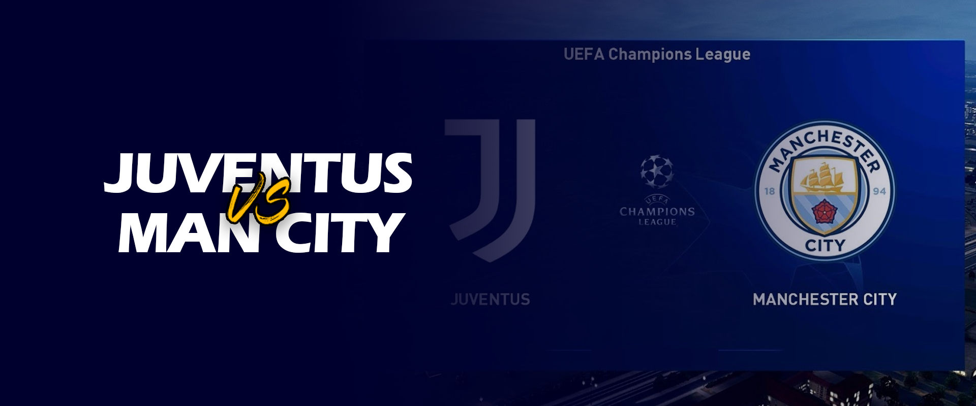 Juventus VS Man City Banner