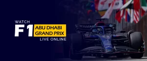 Watch F1 Abu dhabi Grand Prix Live Online 