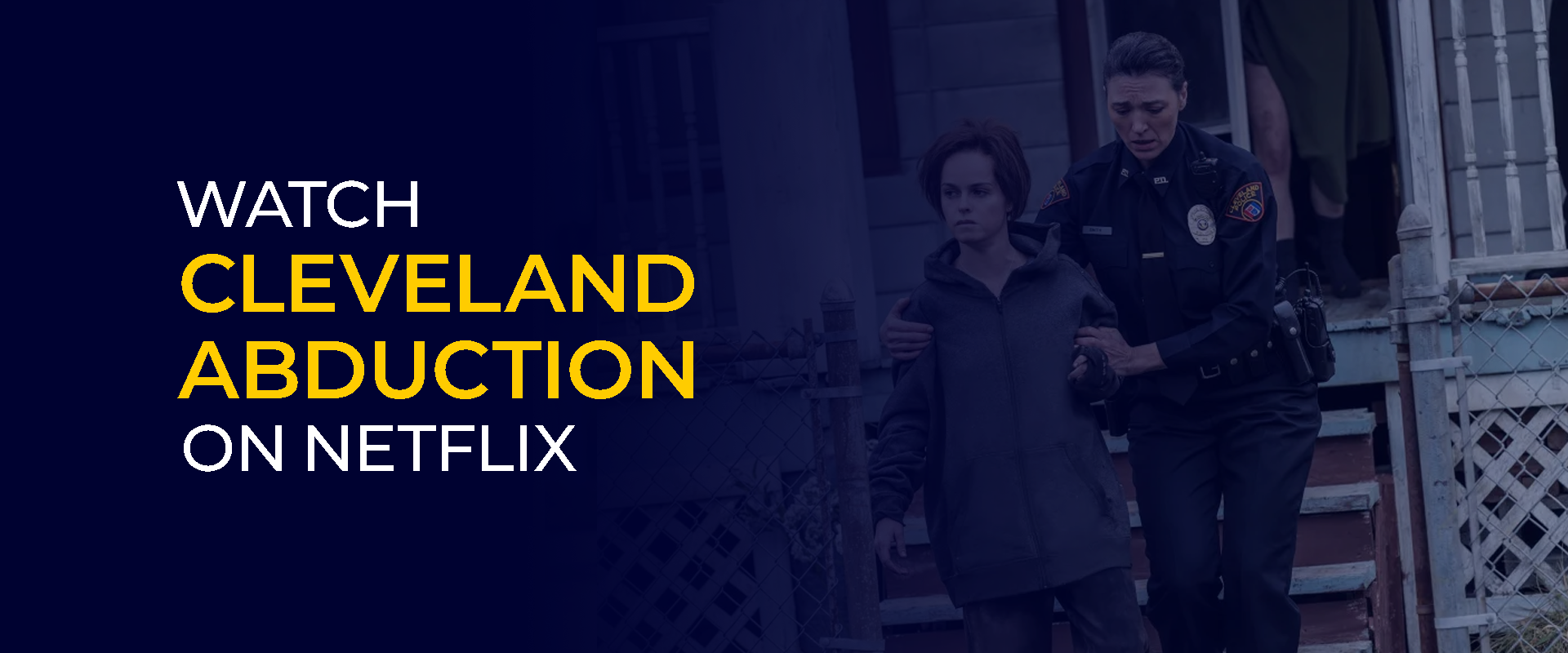 Where Can I Watch Cleveland Abduction Free Como assistir Cleveland Abduction na Netflix