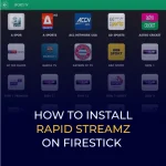 FireStickバナーにRapid Streamzをインストールする方法