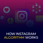 como funciona o algoritmo do instagram