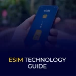 GUIA DE TECNOLOGIA ESIM