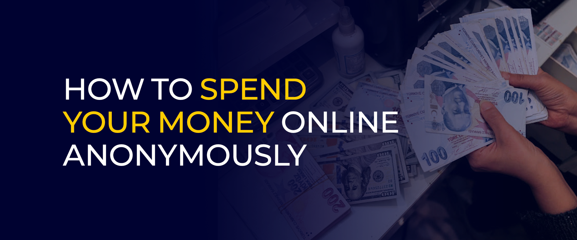 How to Spend Your Money Online Anonymously
