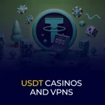 Казино USDT и VPN