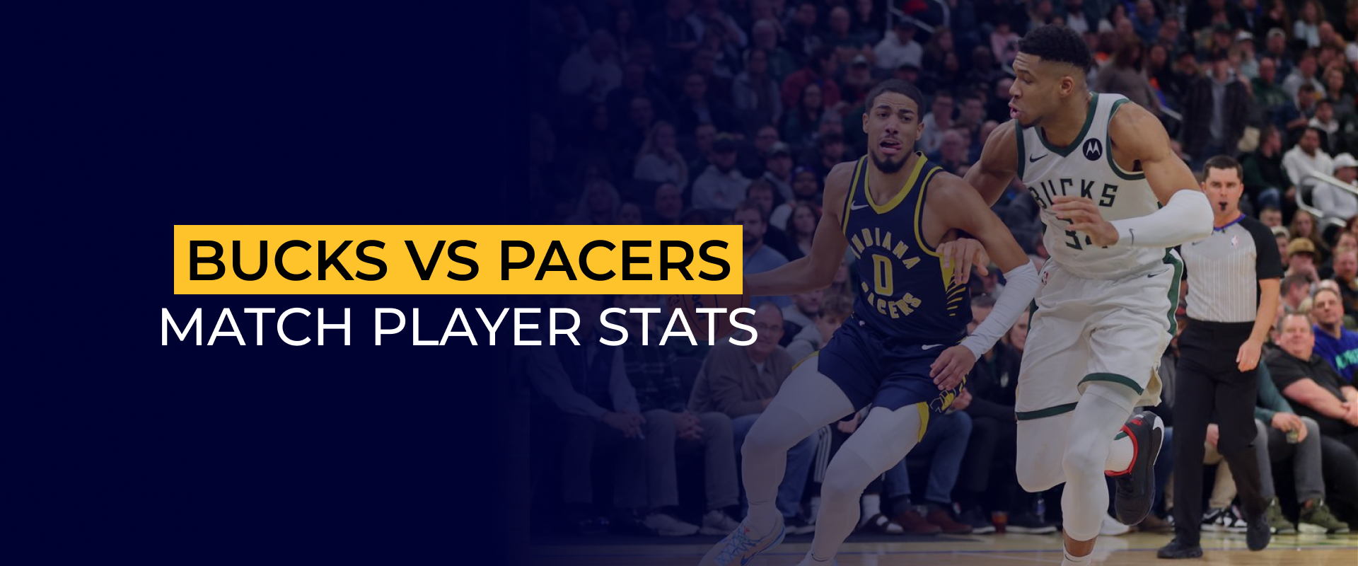 Milwaukee Bucks vs Pacers Match Player Stats
