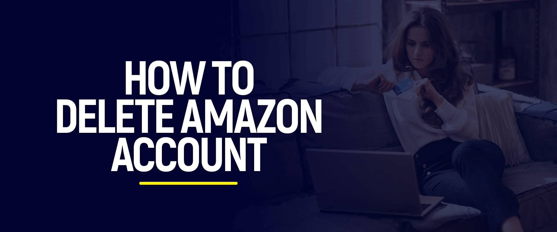 How to delete amazon account