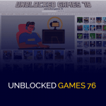 Unblocked Games 76