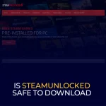 Is SteamUnlocked Safe To Download Games
