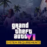 Gta 6 system requirements