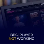 BBC iPlayer Not Working