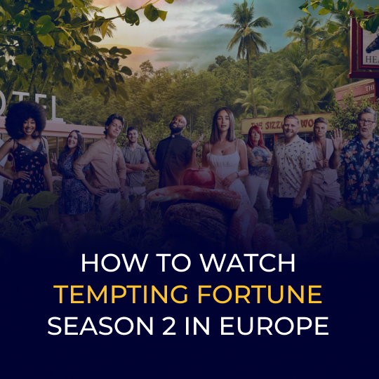 Regardez la saison 2 de Tempting Fortune en Europe (Guide 2026)