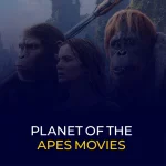 Planet of the Apes Movies