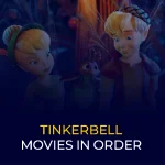 Tinkerbell Movies in Order