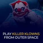 play killer klowns from outer space