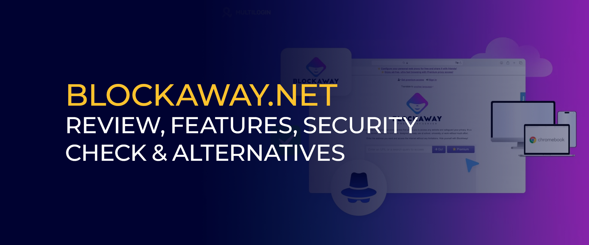 BlockAway.net - Review, Features, Security Check & Alternatives 