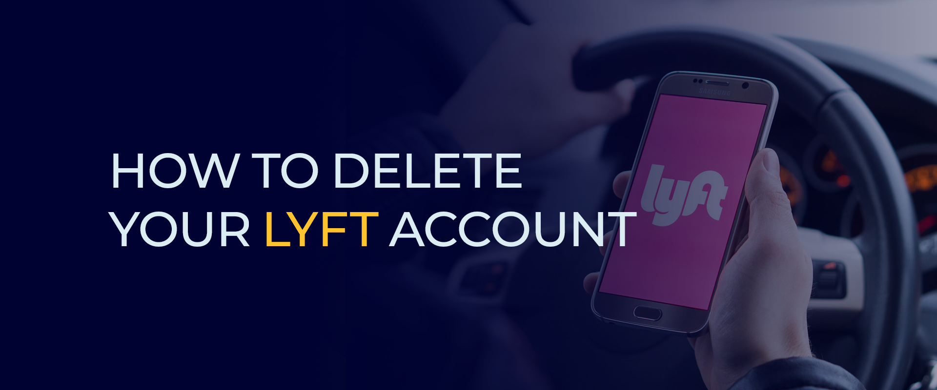 How to Delete Your Lyft Account