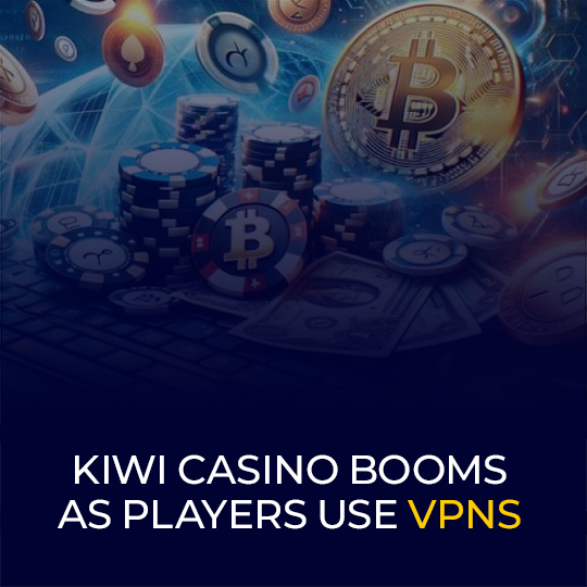 Kiwi Casino Figures Boom as Players Use VPNs
