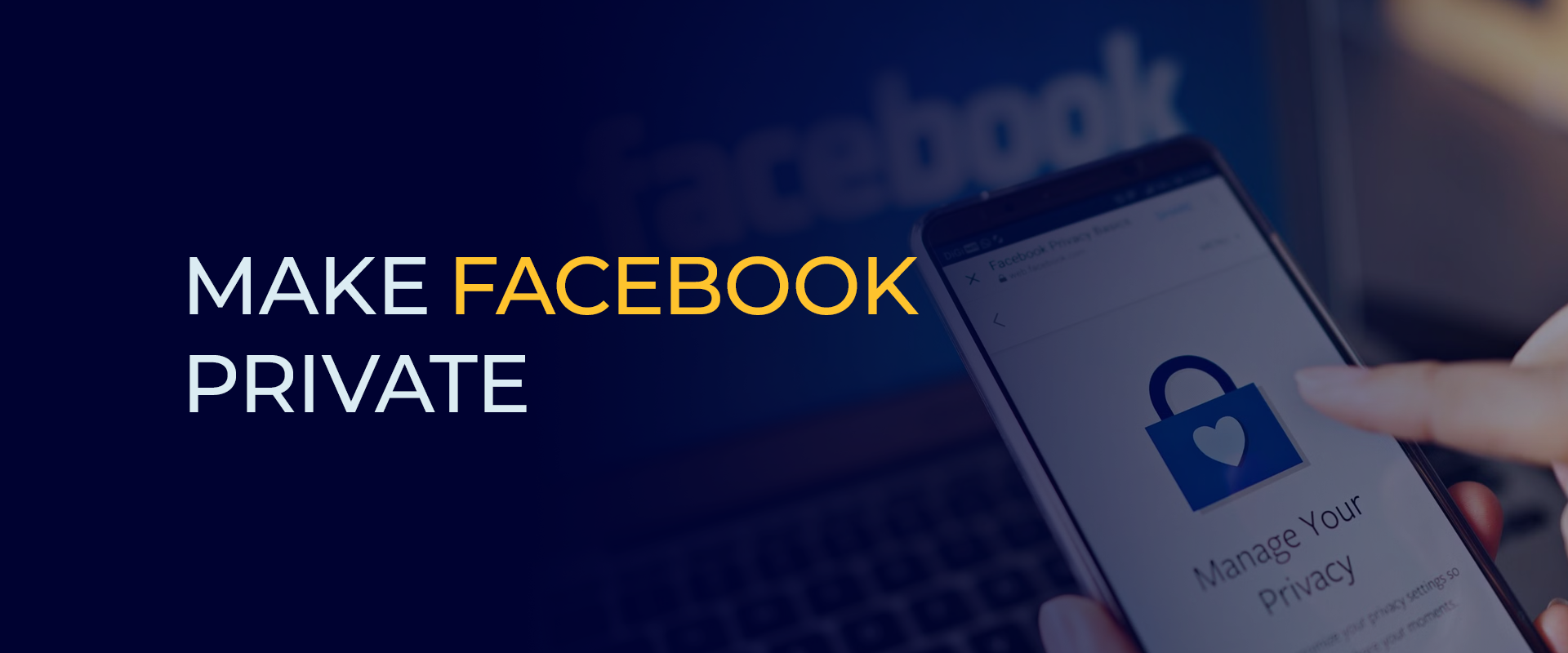 Make Facebook Private