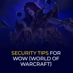 Security Tips for WoW (World of Warcraft