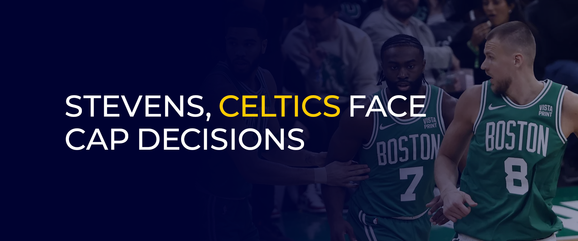 Stevens, Celtics Face Cap Decisions