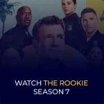 Watch The Rookie Season 7